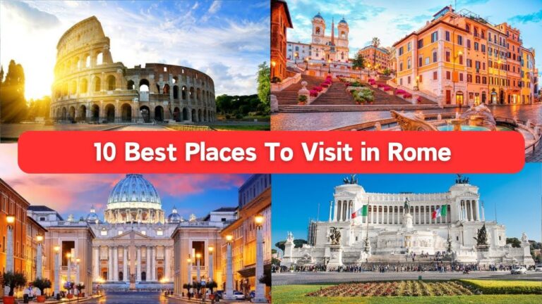 10 Best Place To Visit In Rome | Ultimate Travel Guide