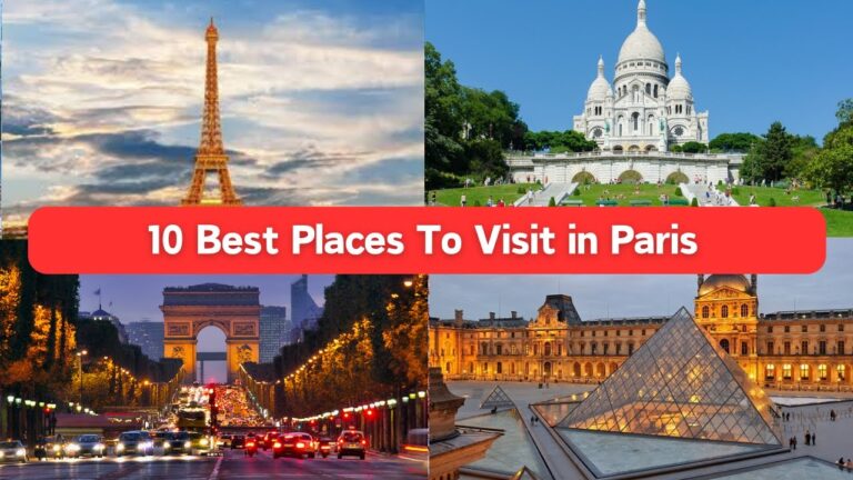 10 Best Place To Visit In Paris | Ultimate Travel Guide